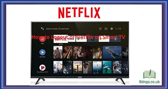 How to Logout of Netflix on Smart TV