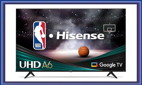 Hisense 55-Inch Class A6 Series 4K UHD Smart Google TV